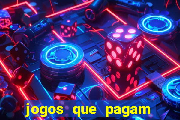 jogos que pagam dinheiro para jogar